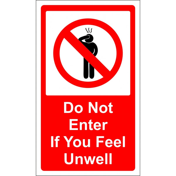 Do Not Enter If You Feel Unwell